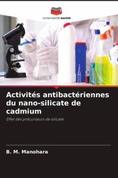 Activités antibactériennes du nano-silicate de cadmium - Manohara, B. M.