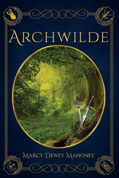 Archwilde - Mahoney, Marcy Dewey