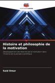 Histoire et philosophie de la motivation