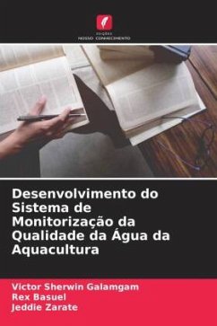 Desenvolvimento do Sistema de Monitorização da Qualidade da Água da Aquacultura - Galamgam, Victor Sherwin;Basuel, Rex;Zarate, Jeddie
