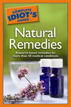 The Complete Idiot's Guide to Natural Remedies (eBook, ePUB) - Fiedler, Chrystle