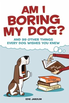 Cover Am I Boring My Dog? (eBook, ePUB)