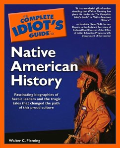The Complete Idiot's Guide to Native American History (eBook, ePUB) - Fleming, Walter