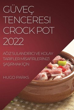 GÜVEÇ TENCERESI CROCK POT 2022 - Parks, Hugo