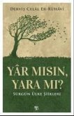 Yar Misin, Yara Mi