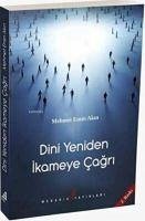 Dini Yeniden Ikameye Cagri - Emin Akin, Mehmet