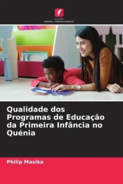 Qualidade dos Programas de Educação da Primeira Infância no Quénia - Masika, Philip