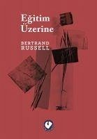 Egitim Üzerine - Russell, Bertrand