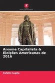Anomie Capitalista & Eleições Americanas de 2016