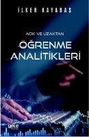 Acik ve Uzaktan Ögrenme Analitikleri - Kayabas, Ilker