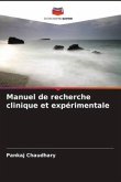 Manuel de recherche clinique et expérimentale