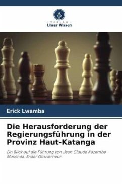 Die Herausforderung der Regierungsführung in der Provinz Haut-Katanga - Lwamba, Erick