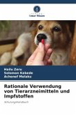 Rationale Verwendung von Tierarzneimitteln und Impfstoffen