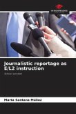 Journalistic reportage as E/L2 instruction