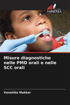 Misure diagnostiche nelle PMD orali e nelle SCC orali - Makkar, Vanshika