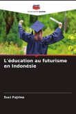 L'éducation au futurisme en Indonésie