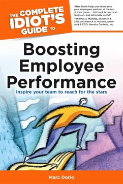The Complete Idiot's Guide to Boosting Employee Performance (eBook, ePUB) - Dorio, Marc; Shelly, Susan