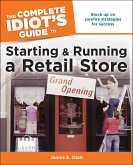 The Complete Idiot's Guide to Starting and Running a Retail Store (eBook, ePUB)