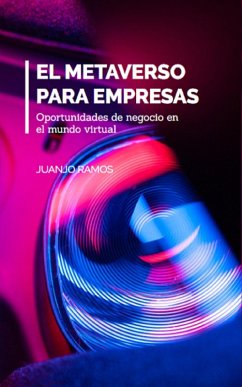 El metaverso para empresas (eBook, ePUB) - Ramos, Juanjo