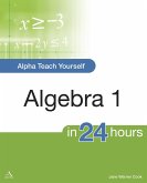 Alpha Teach Yourself Algebra I in 24 Hours (eBook, ePUB)