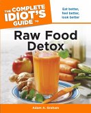 The Complete Idiot's Guide to Raw Food Detox (eBook, ePUB)