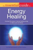 The Essential Guide to Energy Healing (eBook, ePUB)