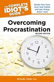 The Complete Idiot's Guide to Overcoming Procrastination, 2nd Edition (eBook, ePUB)