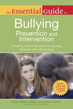 The Essential Guide to Bullying Prevention and Intervention (eBook, ePUB) - Miller, Cindy; Lowen, Cynthia
