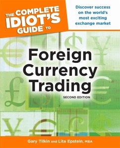 The Complete Idiot's Guide to Foreign Currency Trading, 2nd Edition (eBook, ePUB) - Tilkin, Gary; Epstein, Lita