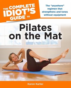 Cover The Complete Idiot's Guide to Pilates on the Mat (eBook, ePUB)