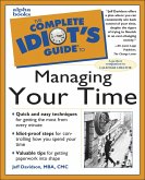 The Complete Idiot's Guide to Managing Your Time (eBook, ePUB) The Complete Idiot's Guide to Managing Your Time (eBook, ePUB)