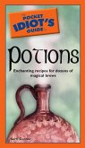The Pocket Idiot's Guide to Potions (eBook, ePUB)