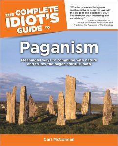 The Complete Idiot's Guide to Paganism (eBook, ePUB) - Mccolman, Carl