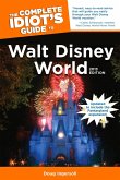 The Complete Idiot's Guide to Walt Disney World, 2013 Edition (eBook, ePUB)