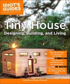 Tiny House Designing, Building, & Living (eBook, ePUB)