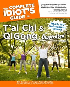 The Complete Idiot's Guide to T'ai Chi & QiGong Illustrated, Fourth Edition (eBook, ePUB) - Wong Douglas, Angela; Douglas, Bill