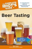 The Complete Idiot's Guide to Beer Tasting (eBook, ePUB)