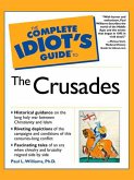The Complete Idiot's Guide to the Crusades (eBook, ePUB)