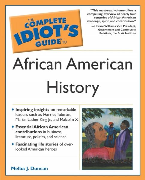 The Complete Idiot's Guide to African American History (eBook, ePUB) The Complete Idiot's Guide to African American History (eBook, ePUB)