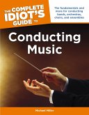 The Complete Idiot's Guide to Conducting Music (eBook, ePUB)