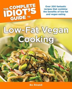 The Complete Idiot's Guide to Low-Fat Vegan Cooking (eBook, ePUB) - Rinaldi, Bo