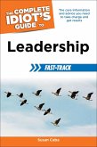The Complete Idiot's Guide to Leadership Fast-Track (eBook, ePUB)