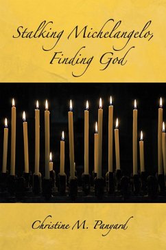 Stalking Michelangelo, Finding God (eBook, ePUB)