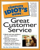 The Complete Idiot's Guide to Great Customer Service (eBook, ePUB)