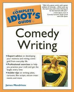 The Complete Idiot's Guide to Comedy Writing (eBook, ePUB) Cover The Complete Idiot's Guide to Comedy Writing (eBook, ePUB)