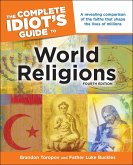 The Complete Idiot's Guide to World Religions, 4th Edition (eBook, ePUB)