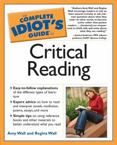 The Complete Idiot's Guide to Critical Reading (eBook, ePUB) - Wall, Amy; Wall, Regina