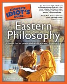 The Complete Idiot's Guide to Eastern Philosophy (eBook, ePUB)