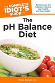 The Complete Idiot's Guide to the pH Balance Diet (eBook, ePUB)