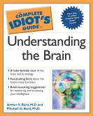 The Complete Idiot's Guide to Understanding the Brain (eBook, ePUB)